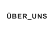 ÜBER_UNS
